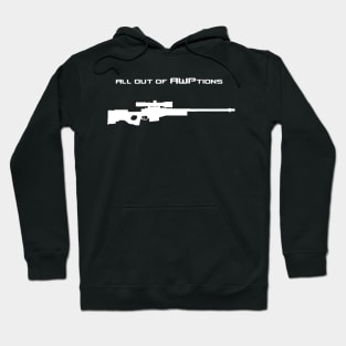 all out of AWPtions Hoodie